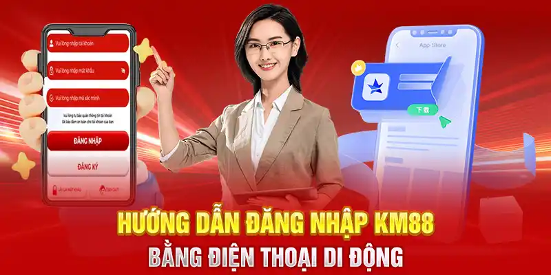 Hướng dẫn đăng nhập KM88 bằng điện thoại di động